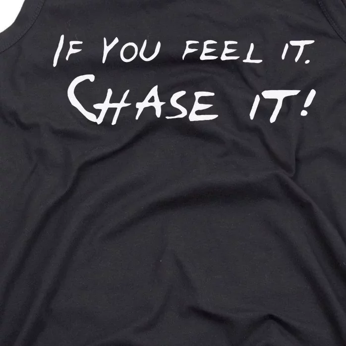 Storm Chasers If You Feel It Chase It Tank Top