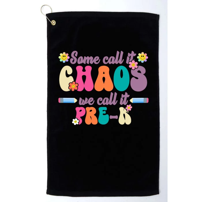 Some Call It Chaos We Call It Pre K Platinum Collection Golf Towel