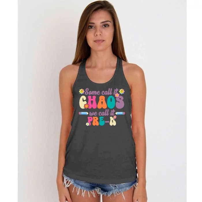 Some Call It Chaos We Call It Pre K Women's Knotted Racerback Tank