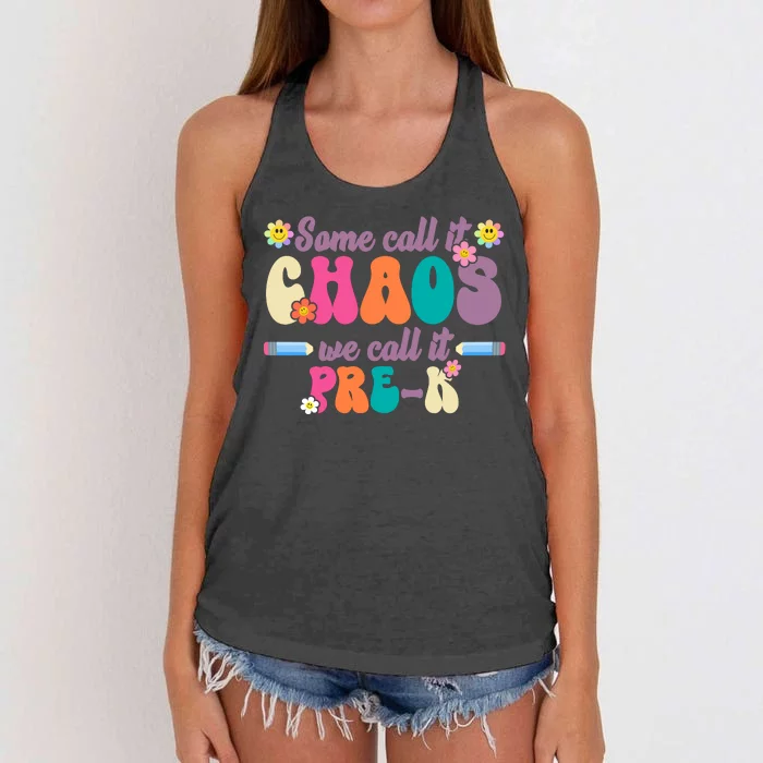 Some Call It Chaos We Call It Pre K Women's Knotted Racerback Tank