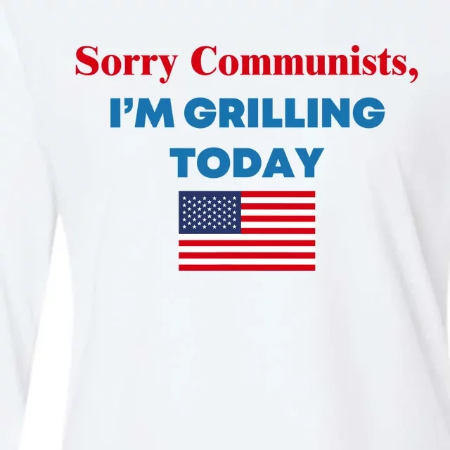 Sorry Communists IM Grilling Today Womens Cotton Relaxed Long Sleeve T-Shirt