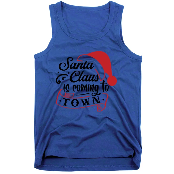 Santa Claus Is Coming To Town Santa Hat Design Gift Tank Top