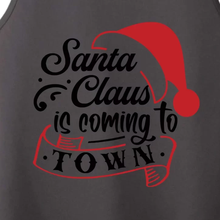 Santa Claus Is Coming To Town Santa Hat Design Gift Performance Tank