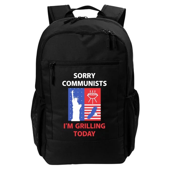 Sorry Communists IM Grilling Today Daily Commute Backpack