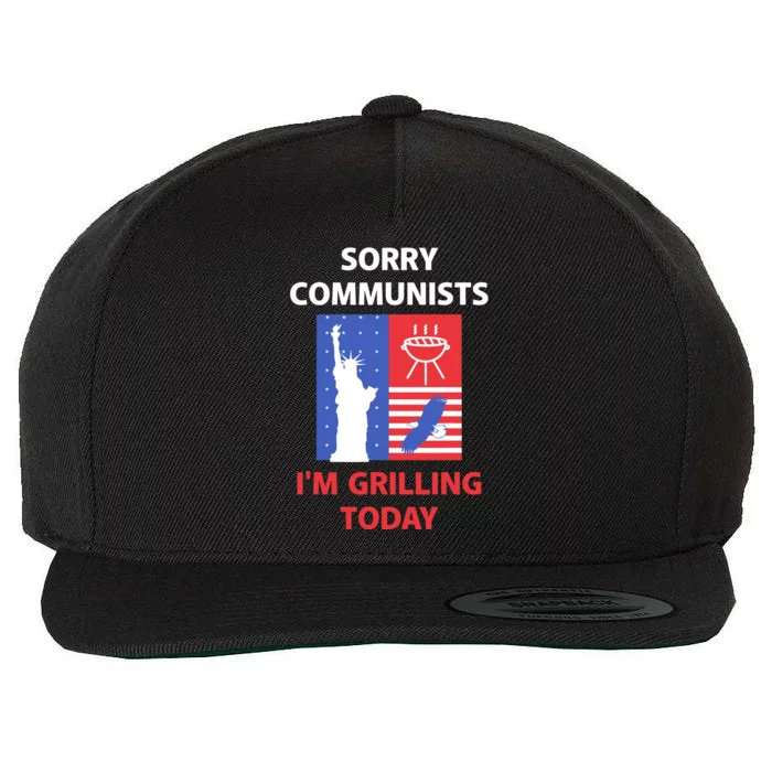 Sorry Communists IM Grilling Today Wool Snapback Cap