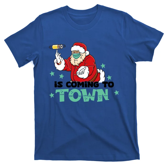 Santa Claus Is Coming To Town Gift T-Shirt