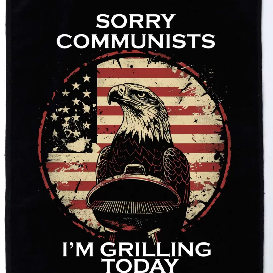 Sorry Communists Im Grilling Today Platinum Collection Golf Towel