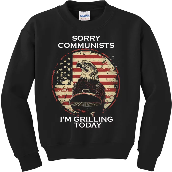 Sorry Communists Im Grilling Today Kids Sweatshirt