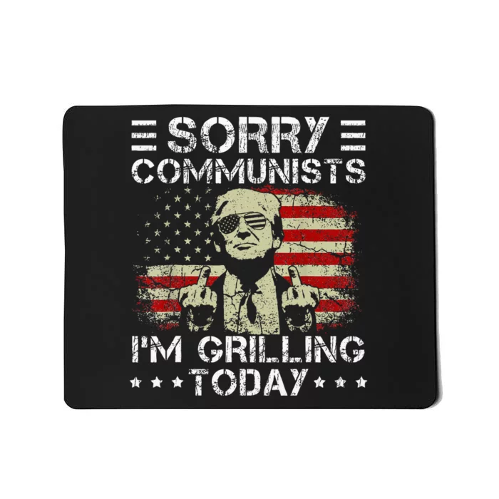 Sorry Communists IM Grilling Today Mousepad