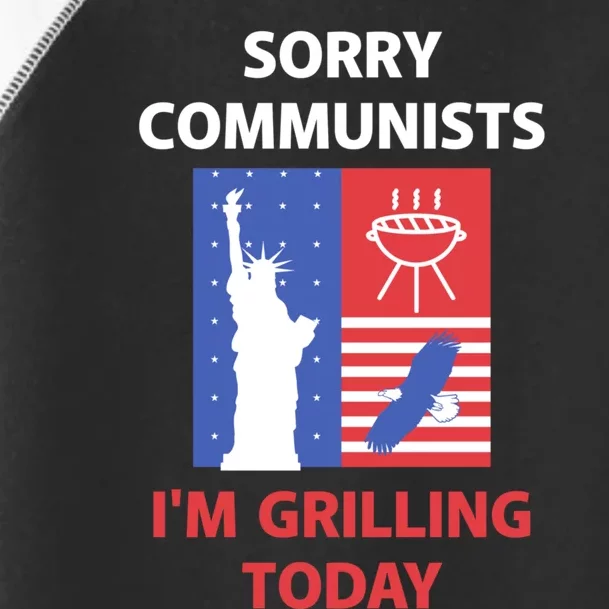 Sorry Communists Im Grilling Today Toddler Fine Jersey T-Shirt