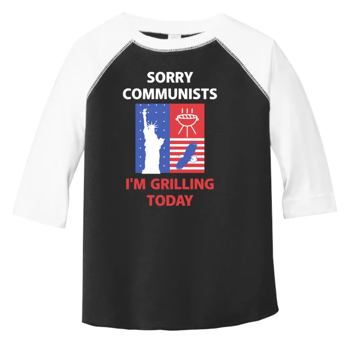 Sorry Communists Im Grilling Today Toddler Fine Jersey T-Shirt