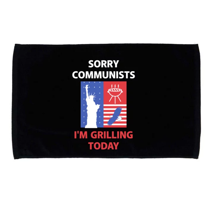 Sorry Communists Im Grilling Today Microfiber Hand Towel