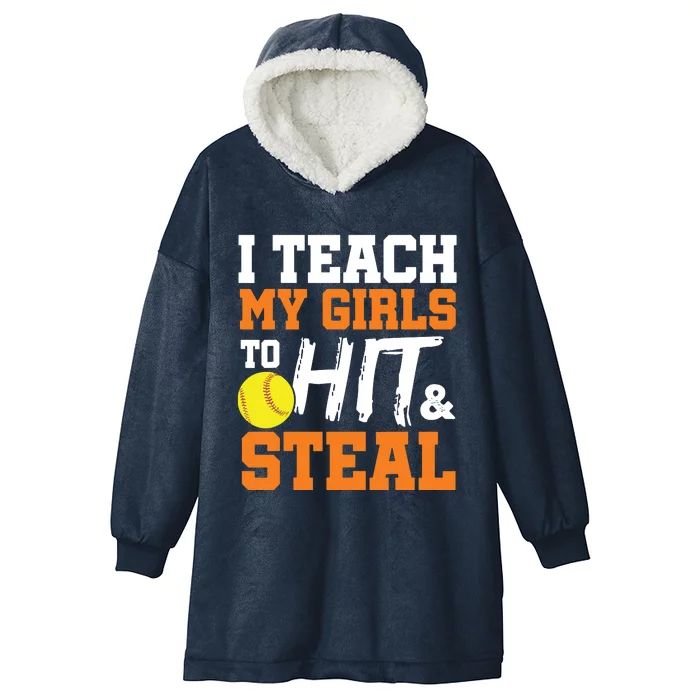 Softball Coach I Teach My Girl To Hit And Steal Gift Hooded Wearable Blanket