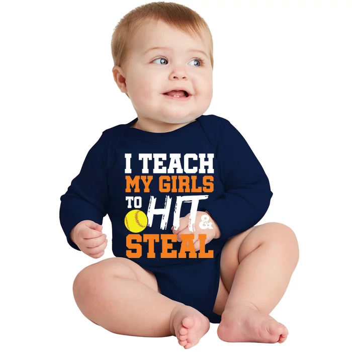 Softball Coach I Teach My Girl To Hit And Steal Gift Baby Long Sleeve Bodysuit