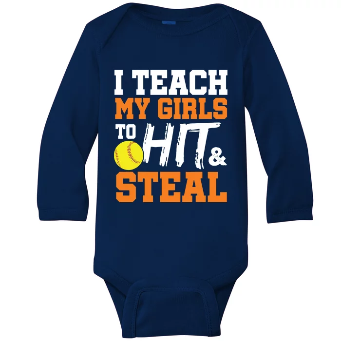 Softball Coach I Teach My Girl To Hit And Steal Gift Baby Long Sleeve Bodysuit