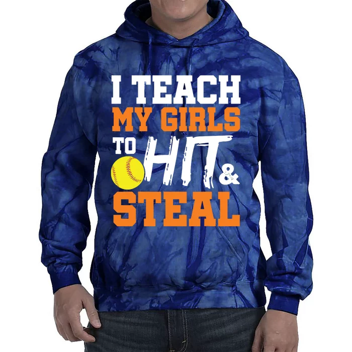 Softball Coach I Teach My Girl To Hit And Steal Gift Tie Dye Hoodie