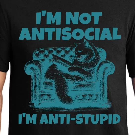 Sarcastic Cat Im Not Anti Social Im Anti Stupid Pajama Set