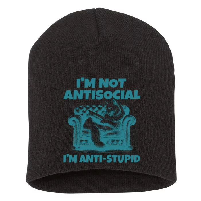 Sarcastic Cat Im Not Anti Social Im Anti Stupid Short Acrylic Beanie