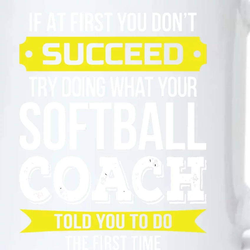 Softball Coach If At First You Dont Succeed Funny Black Color Changing Mug