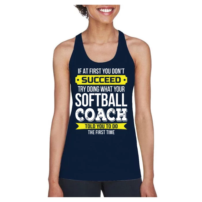 Softball Coach If At First You Dont Succeed Funny Women's Racerback Tank