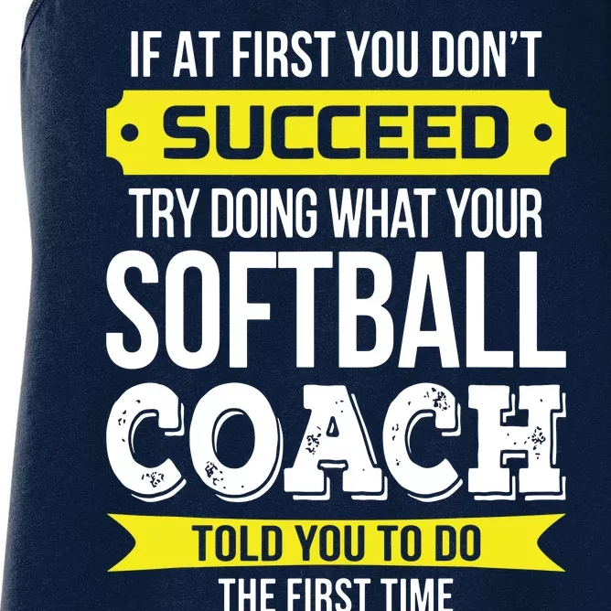 Softball Coach If At First You Dont Succeed Funny Women's Racerback Tank