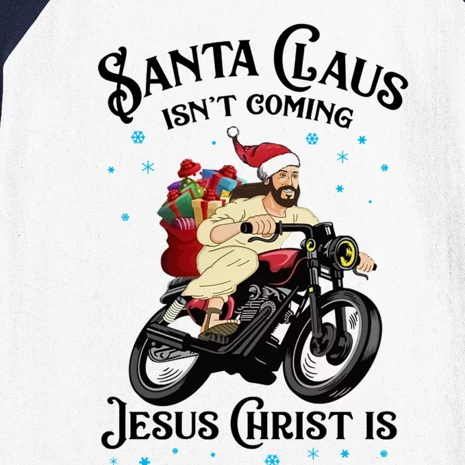 Santa Claus IsnT Coming Jesus Christ Is Christmas Gift Baseball Sleeve Shirt