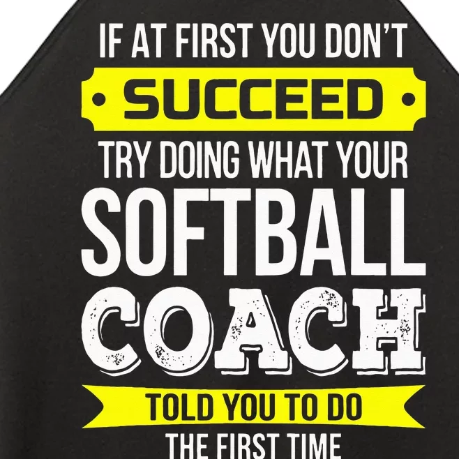 Softball Coach If At First You Dont Succeed Funny Women’s Perfect Tri Rocker Tank