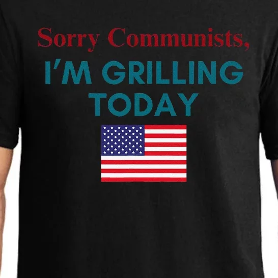 Sorry Communists IM Grilling Today Pajama Set