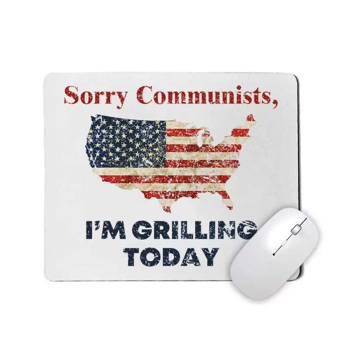 Sorry Communists IM Grilling Today Funny Bbq Design Mousepad