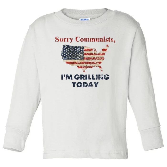 Sorry Communists IM Grilling Today Funny Bbq Design Toddler Long Sleeve Shirt