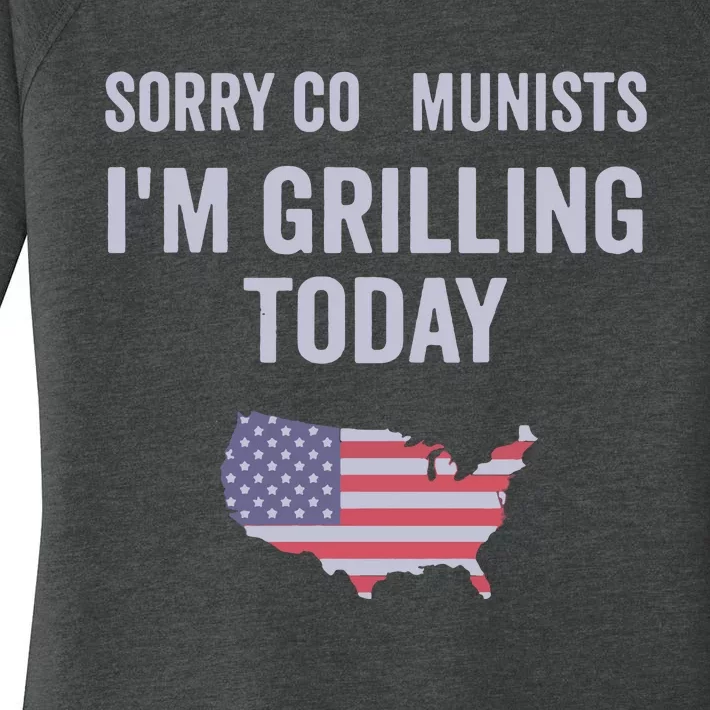 Sorry Communists IM Grilling Today Women's Perfect Tri Tunic Long Sleeve Shirt