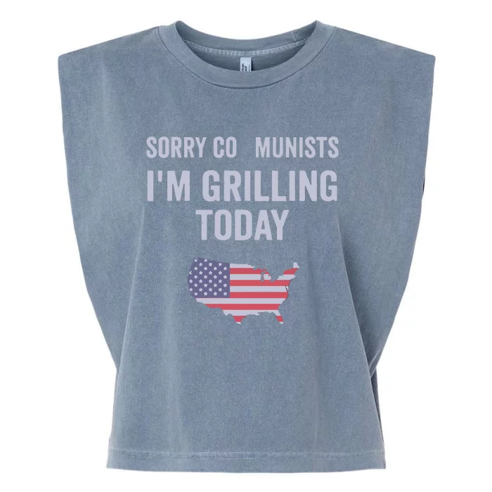 Sorry Communists IM Grilling Today Garment-Dyed Women's Muscle Tee