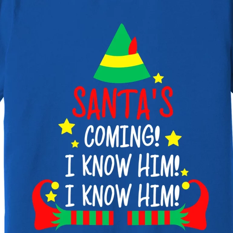 SantaS Coming I Know Him Elf Costume Christmas Pajama Xmas Great Gift Premium T-Shirt