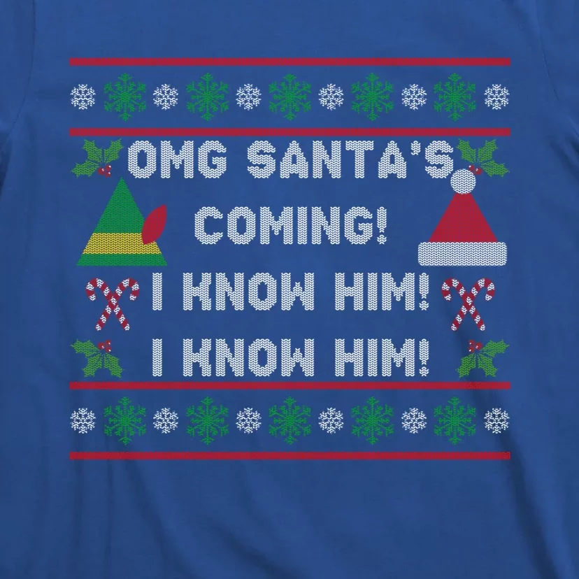 SantaS Coming! I Know Him! Ugly Christmas Sweater Funny Elf Gift T-Shirt