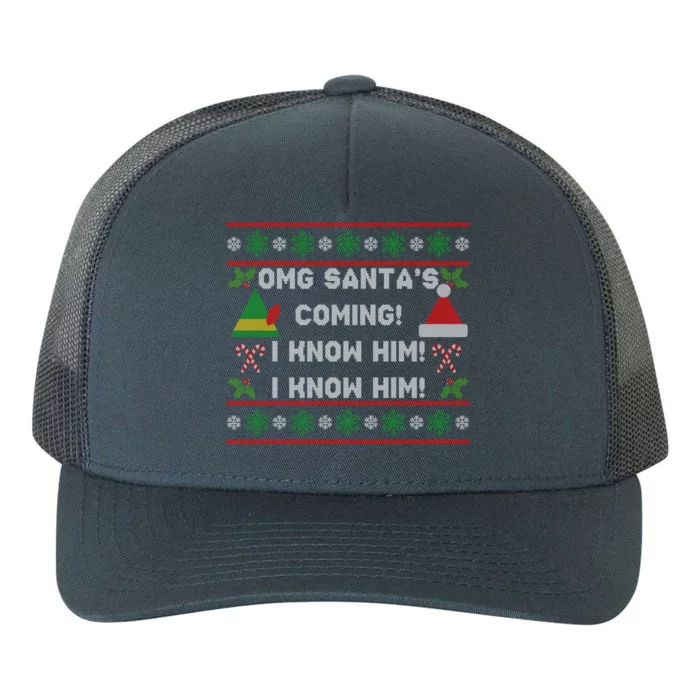 SantaS Coming! I Know Him! Ugly Christmas Sweater Funny Elf Gift Yupoong Adult 5-Panel Trucker Hat