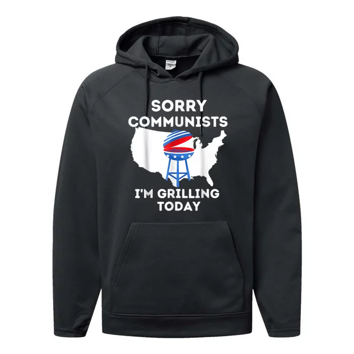 Sorry Communists Im Grilling Today Funny 4th Of July Bbq Performance Fleece Hoodie