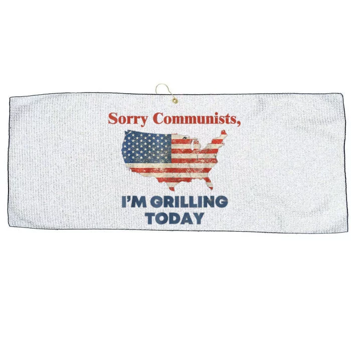 Sorry Communists Im Grilling Today Funny 4th Of July Bbq Large Microfiber Waffle Golf Towel