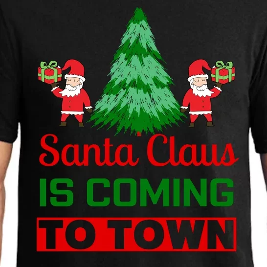 Santa Claus Is Coming To Town Pajama Set