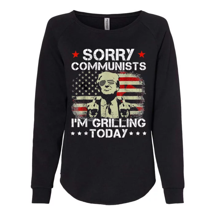 Sorry Communists Im Grilling Today Funny 4th Of July Bbq Womens California Wash Sweatshirt