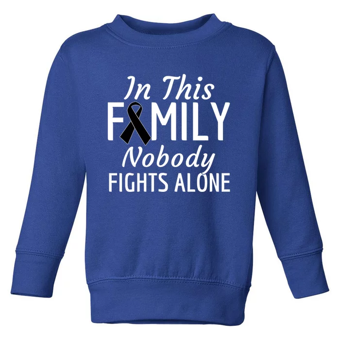 Skin Cancer In This Family Nobody Fights Alone Gift Meaningful Gift Toddler Sweatshirt