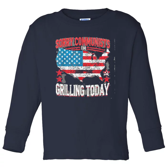 Sorry Communists Im Grilling Today Funny 4th Of July Bbq Toddler Long Sleeve Shirt