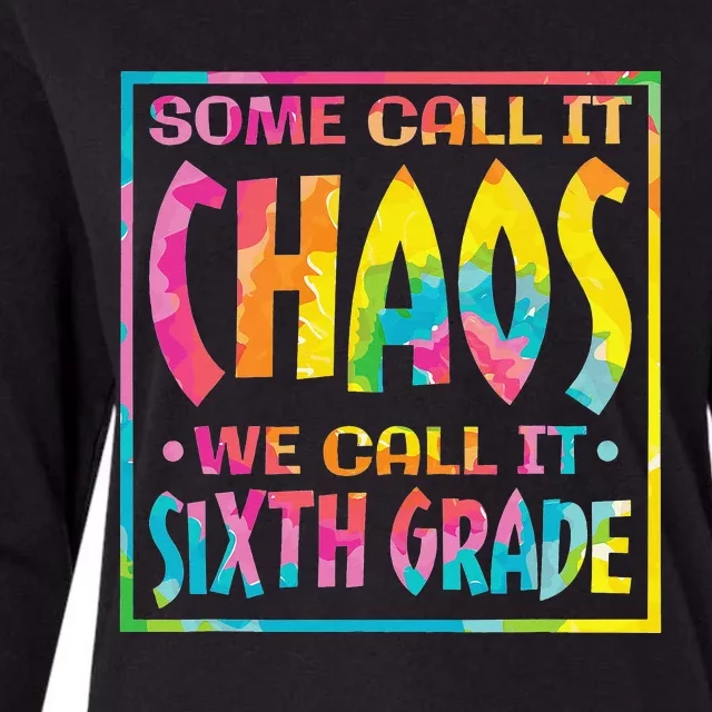 Some Call It Chaos We Call It Sixth Grade Womens Cotton Relaxed Long Sleeve T-Shirt