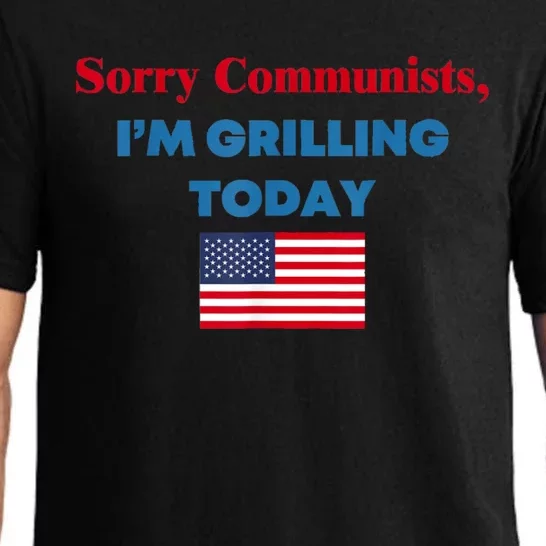 Sorry Communists Im Grilling Today Funny 4th Of July Bbq Pajama Set