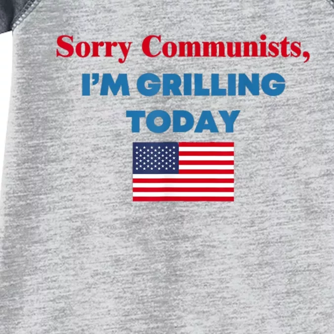 Sorry Communists Im Grilling Today Funny 4th Of July Bbq Infant Baby Jersey Bodysuit