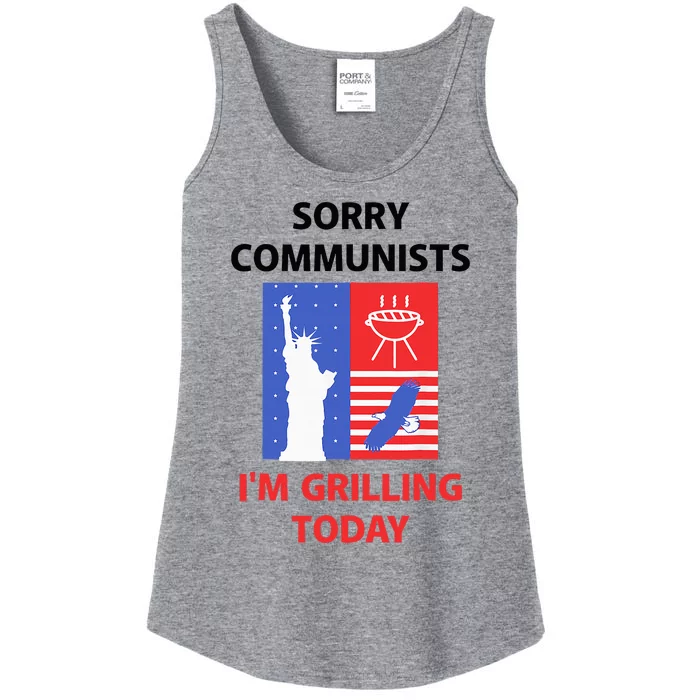 Sorry Communists IM Grilling Today Ladies Essential Tank