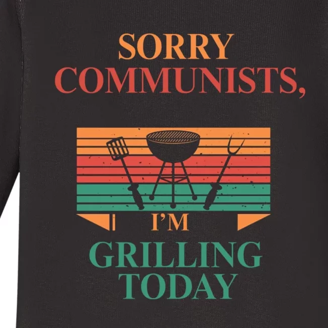 Sorry Communists Im Grilling Today Funny 4th Of July Bbq Baby Long Sleeve Bodysuit