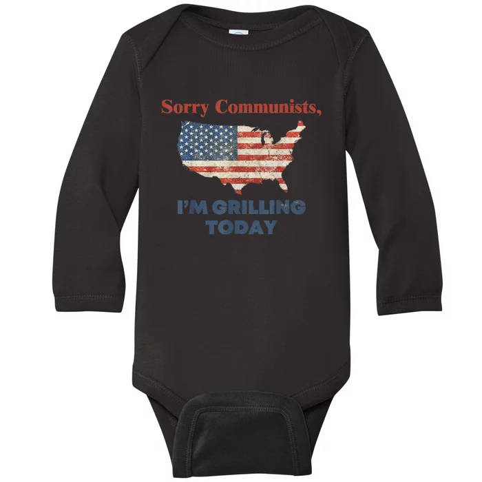 Sorry Communists Im Grilling Today Funny 4th Of July Bbq Baby Long Sleeve Bodysuit