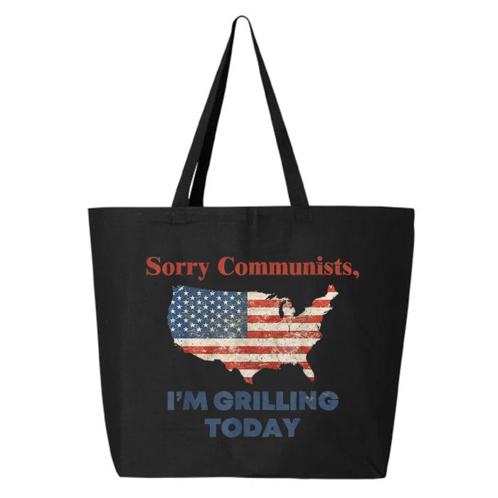 Sorry Communists Im Grilling Today Funny 4th Of July Bbq 25L Jumbo Tote