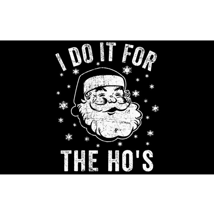 Santa Clause I Do It For The HoS Santa Bumper Sticker