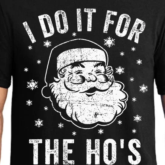 Santa Clause I Do It For The HoS Santa Pajama Set